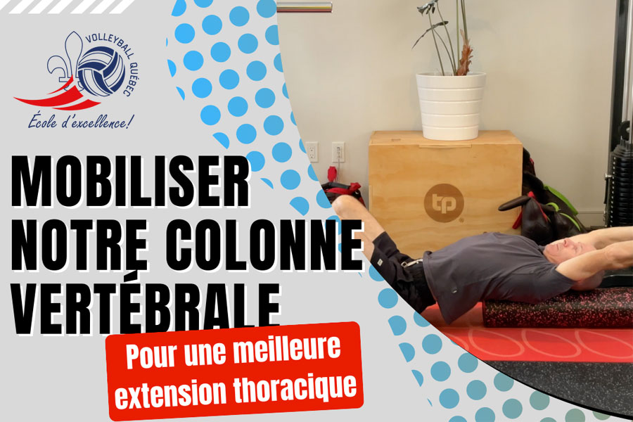Mobiliser Notre Colonne Pour Une Meilleure Extension Thoracique